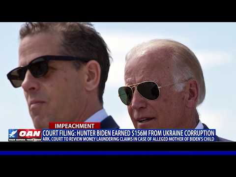 Court Filing: Hunter Biden earned $156M from Ukraine corruption