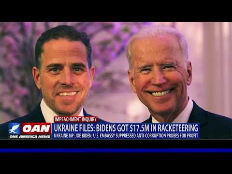 Ukraine Files: Bidens got $17.5 million in racketeering